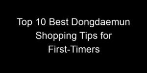 Read more about the article Top 10 Best Dongdaemun Shopping Tips for First-Timers