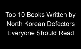Top 10 Books Written by North Korean Defectors Everyone Should Read