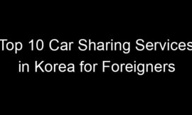 Top 10 Car Sharing Services in Korea for Foreigners