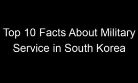 Top 10 Facts About Military Service in South Korea