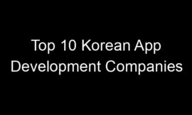 Top 10 Korean App Development Companies