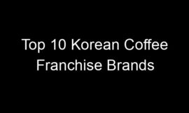 Top 10 Korean Coffee Franchise Brands