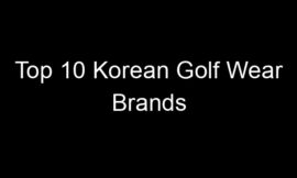 Top 10 Korean Golf Wear Brands