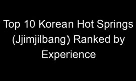 Top 10 Korean Hot Springs (Jjimjilbang) Ranked by Experience
