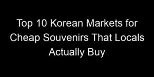 Read more about the article Top 10 Korean Markets for Cheap Souvenirs That Locals Actually Buy