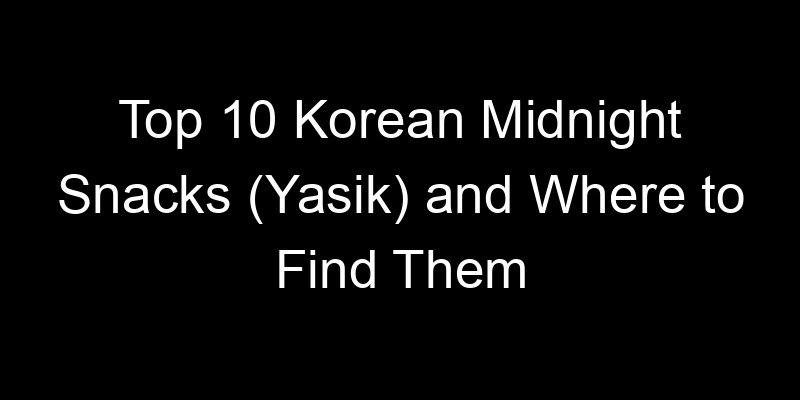 Read more about the article Top 10 Korean Midnight Snacks (Yasik) and Where to Find Them