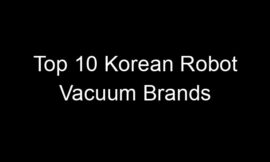 Top 10 Korean Robot Vacuum Brands