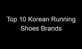 Top 10 Korean Running Shoes Brands
