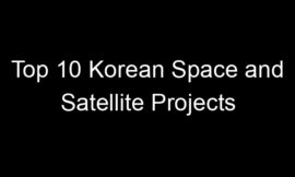 Top 10 Korean Space and Satellite Projects
