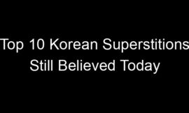 Top 10 Korean Superstitions Still Believed Today