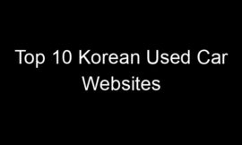 Top 10 Korean Used Car Websites
