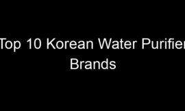 Top 10 Korean Water Purifier Brands