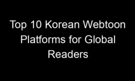 Top 10 Korean Webtoon Platforms for Global Readers
