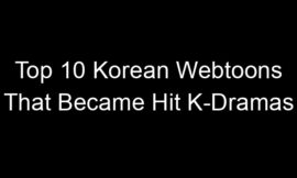 Top 10 Korean Webtoons That Became Hit K-Dramas