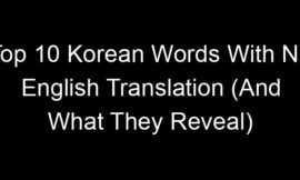 Top 10 Korean Words With No English Translation (And What They Reveal)