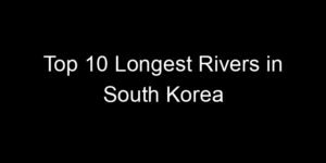 Read more about the article Top 10 Longest Rivers in South Korea