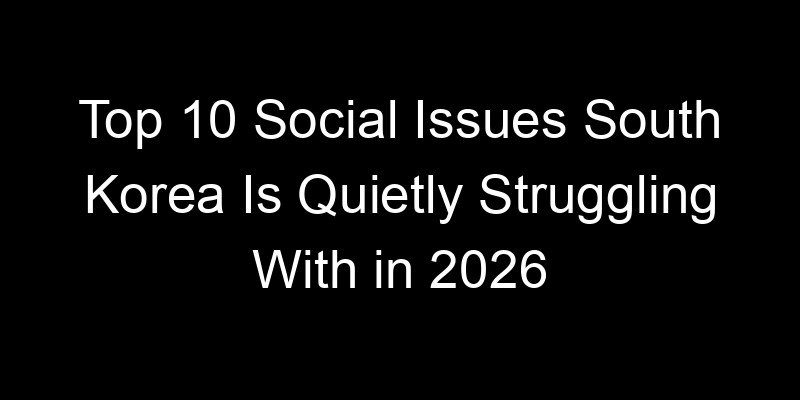 Read more about the article Top 10 Social Issues South Korea Is Quietly Struggling With in 2026