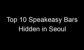 Top 10 Speakeasy Bars Hidden in Seoul