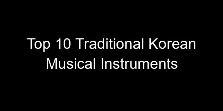 Top 10 Traditional Korean Musical Instruments | TOP10KR