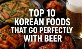 Top 10 Korean Foods That Go Perfectly With Beer