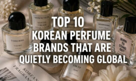 Top 10 Korean Perfume Brands That Are Quietly Becoming Global