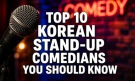 Top 10 Korean Stand-Up Comedians You Should Know