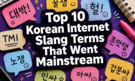 Top 10 Korean Internet Slang Terms That Went Mainstream