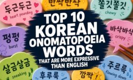 Top 10 Korean Onomatopoeia Words That Are More Expressive Than English